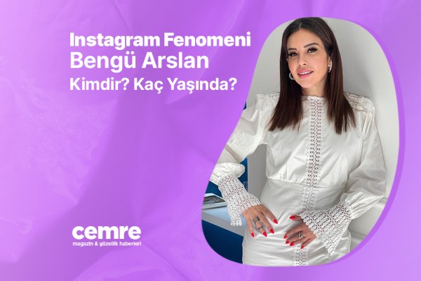 Instagram fenomeni Bengü Arslan kimdir? Kaç yaşında?