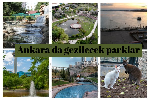 Ankara’da gezilecek parklar