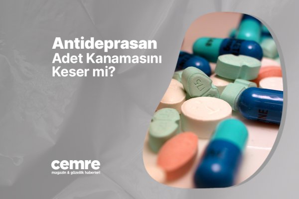 Antidepresan Adet Kanamasını Keser mi?