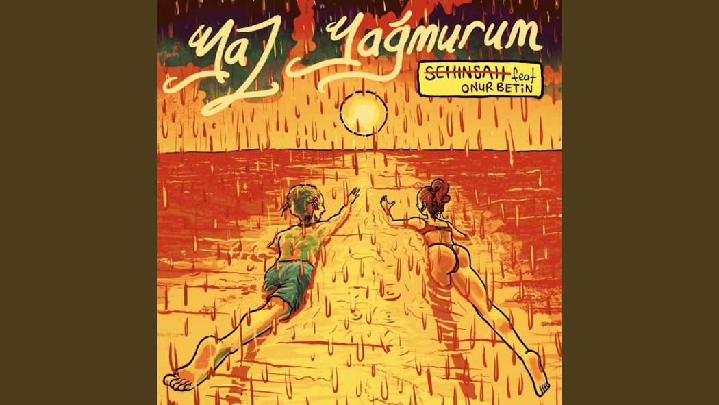 Yaz Yağmurum feat Onur Betin