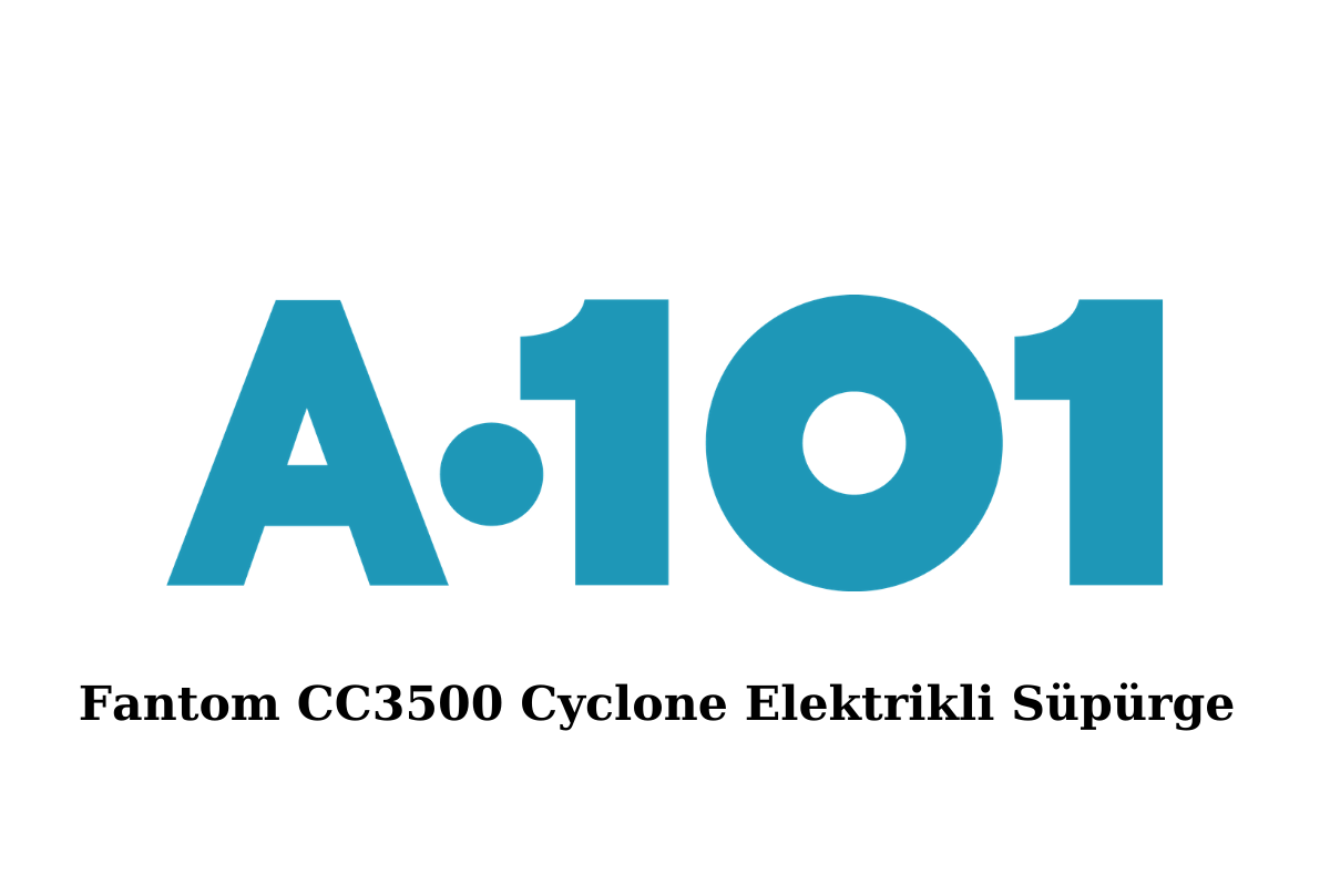 A101 Fantom CC3500 Cyclone Elektrikli Süpürge Nasıl? Alınır Mı?