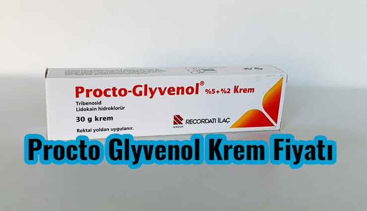 Procto Glyvenol Krem Fiyatı 2022 - Ne İşe Yarar?
