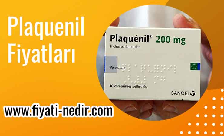 Plaquenil Fiyatları 2022, Plaquenil 200 mg Fiyatı