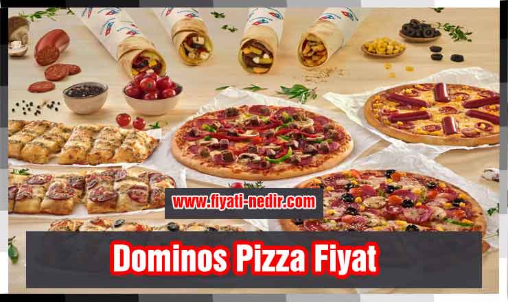 Dominos Pizza Fiyat 2022