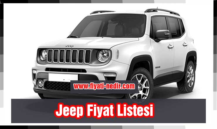 Jeep Fiyat Listesi 2022