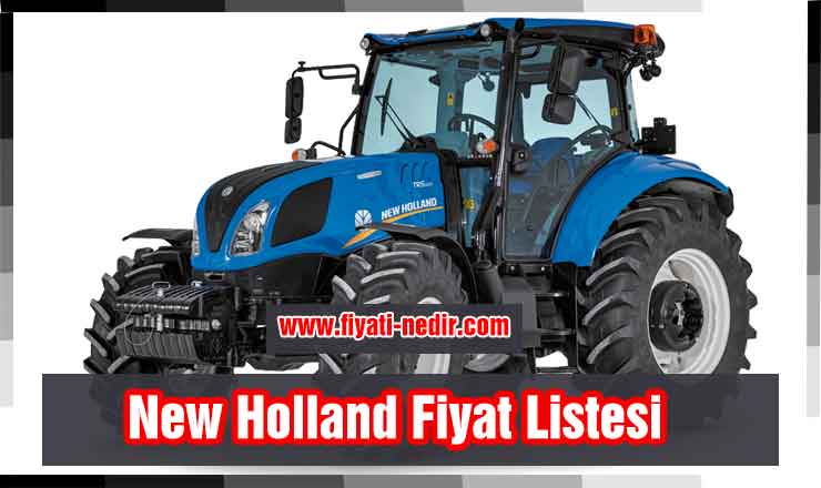 New Holland Fiyat Listesi 2022