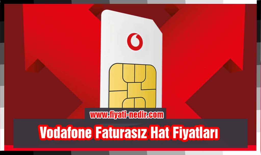 Vodafone Faturasız Hat Fiyatları 