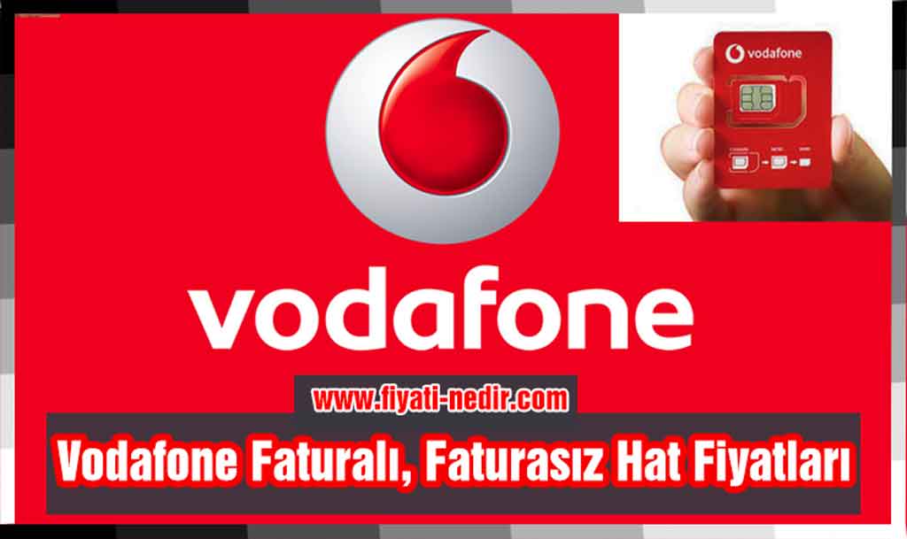 Vodafone Faturalı, Faturasız Hat Fiyatları 2022