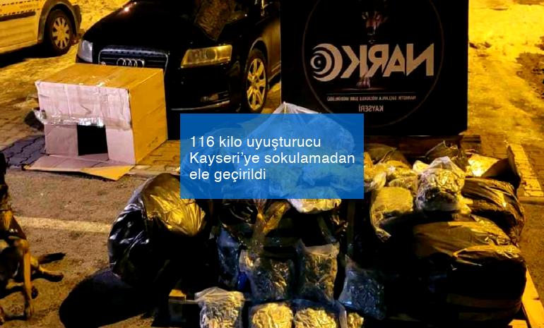 116 kilo uyuşturucu Kayseri’ye sokulamadan ele geçirildi