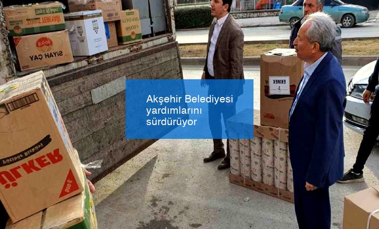 Akşehir Belediyesi yardımlarını sürdürüyor