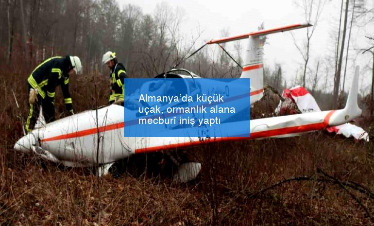 Almanya’da küçük uçak, ormanlık alana mecburî iniş yaptı