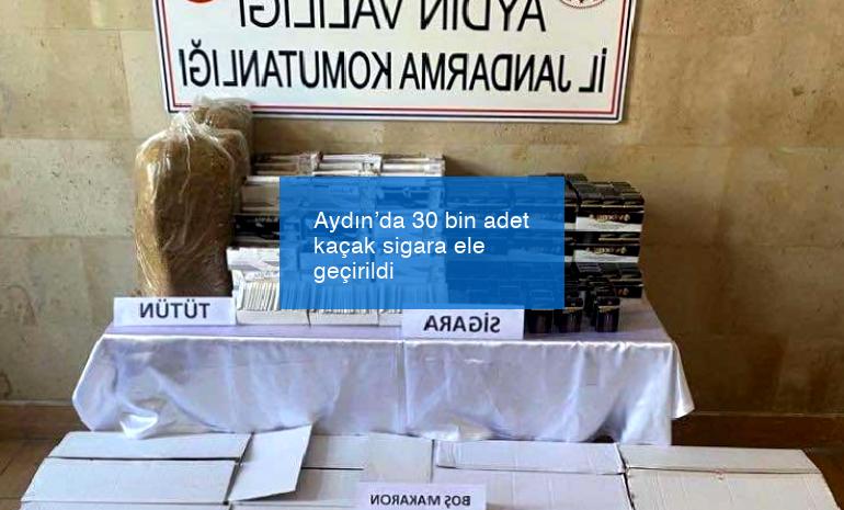 Aydın’da 30 bin adet kaçak sigara ele geçirildi