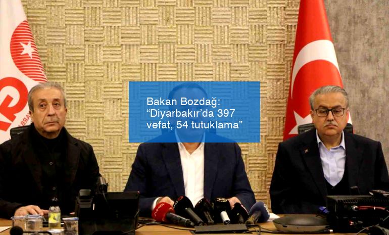 Bakan Bozdağ: “Diyarbakır’da 397 vefat, 54 tutuklama”