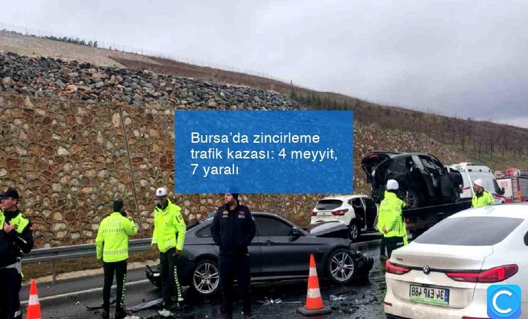 Bursa’da zincirleme trafik kazası: 4 meyyit, 7 yaralı