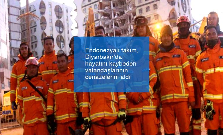 Endonezyalı takım, Diyarbakır’da hayatını kaybeden vatandaşlarının cenazelerini aldı