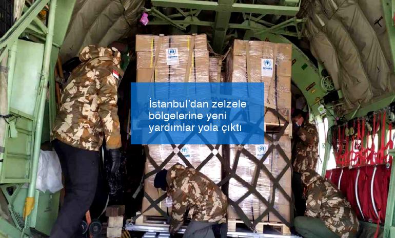 İstanbul’dan zelzele bölgelerine yeni yardımlar yola çıktı