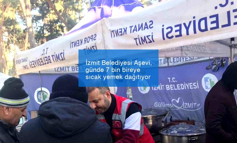 İzmit Belediyesi Aşevi, günde 7 bin bireye sıcak yemek dağıtıyor