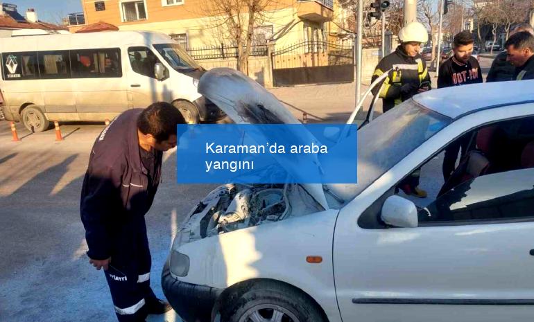 Karaman’da araba yangını