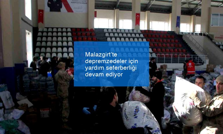 Malazgirt’te depremzedeler için yardım seferberliği devam ediyor