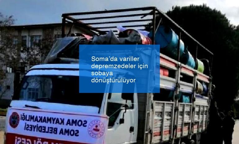 Soma’da variller depremzedeler için sobaya dönüştürülüyor