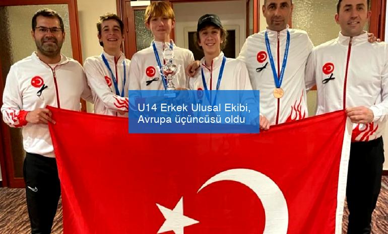 U14 Erkek Ulusal Ekibi, Avrupa üçüncüsü oldu