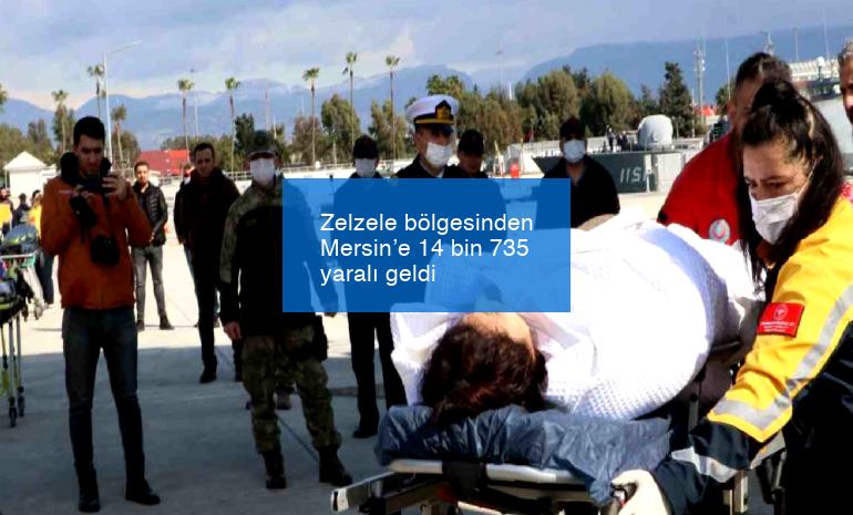 Zelzele bölgesinden Mersin’e 14 bin 735 yaralı geldi