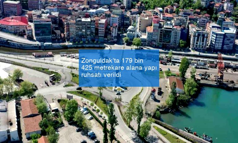Zonguldak’ta 179 bin 425 metrekare alana yapı ruhsatı verildi