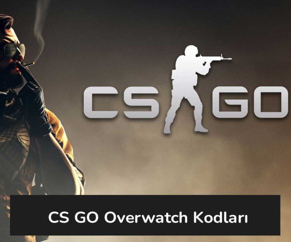 CS GO Overwatch Kodları