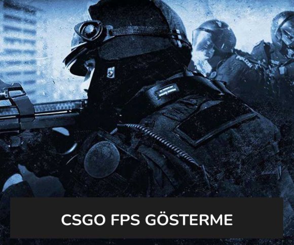CSGO FPS Gösterme