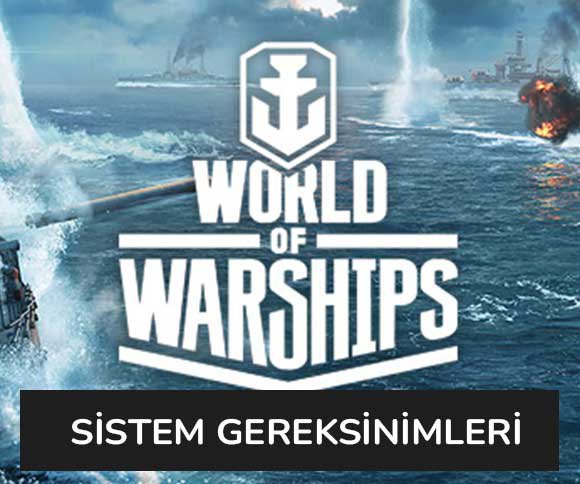 World of Warships Sistem Gereksinimleri